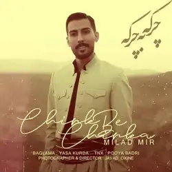 دانلود آهنگ میلاد میر چرکه به چرکه میلاد میر چرکه به چرکه