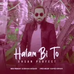 دانلود آهنگ احسان پرفکت حالم بی تو احسان پرفکت حالم بی تو